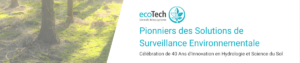 Ecotech - Pionniers des Solutions de Surveillance Environnementale